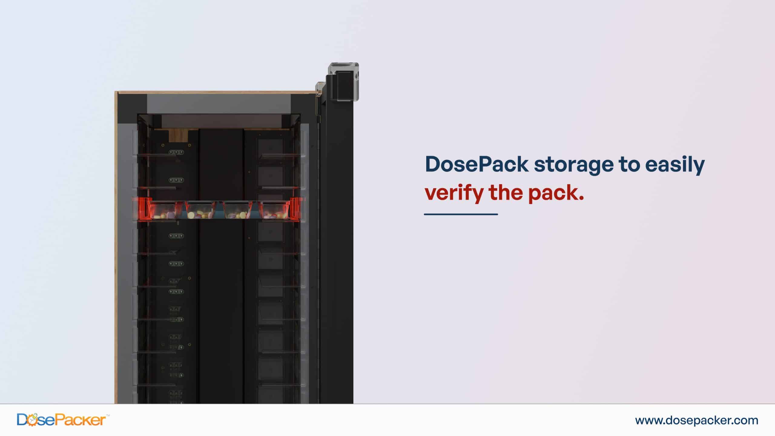 DosePack Storage with red LED indicator to verify the pack