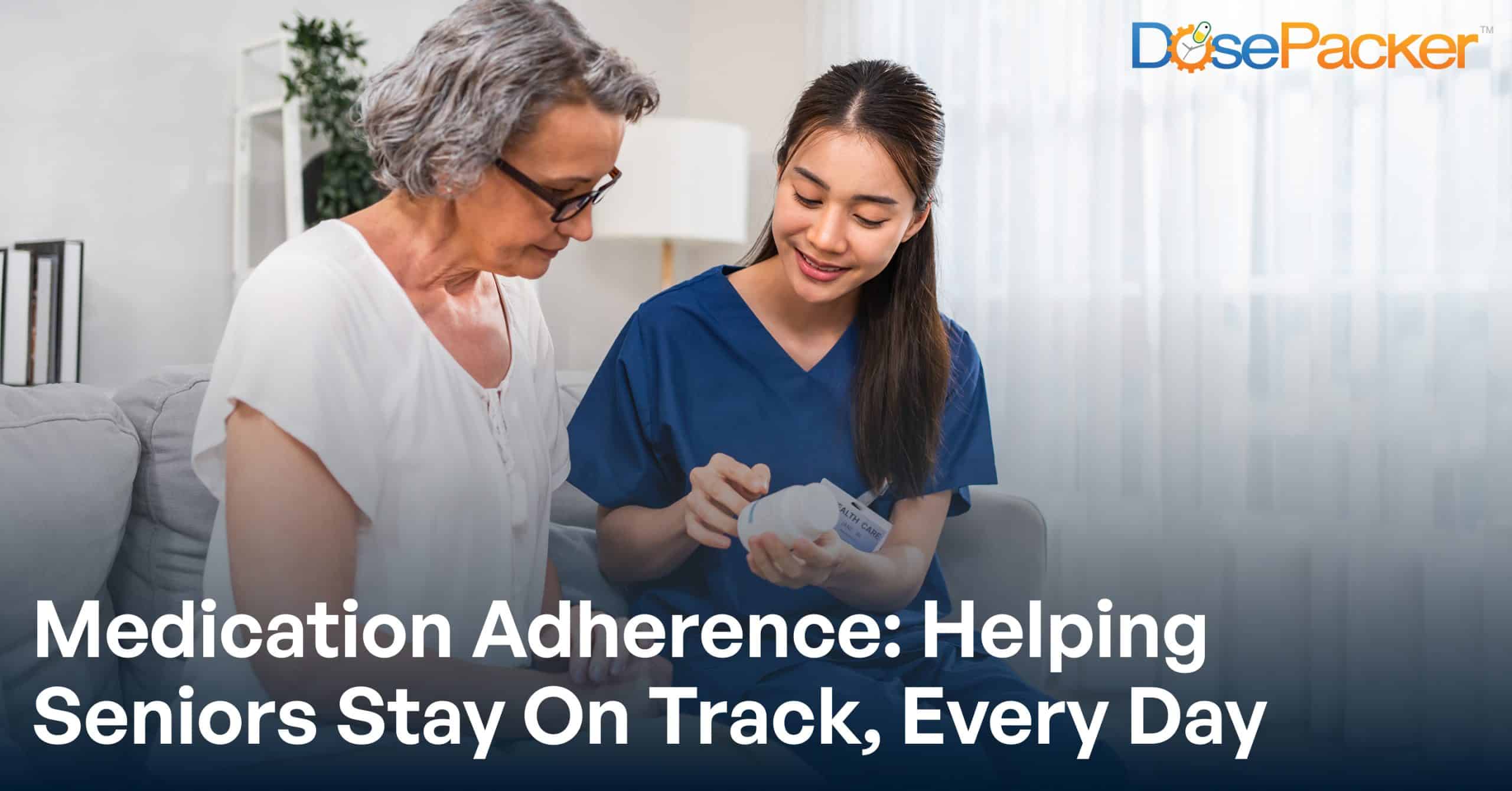Daily Dose, Done Right: Medication Reminder Strategies for Seniors
