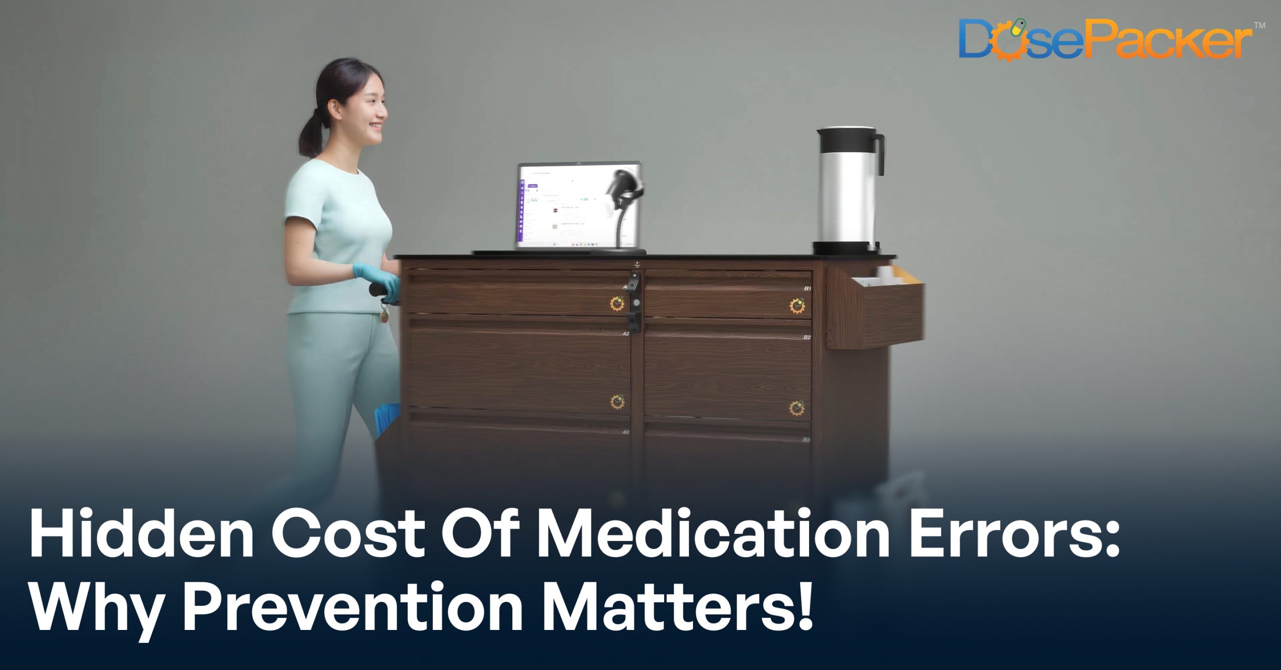 Medication Errors In Care Facilities: Hidden Costs And Prevention Strategies