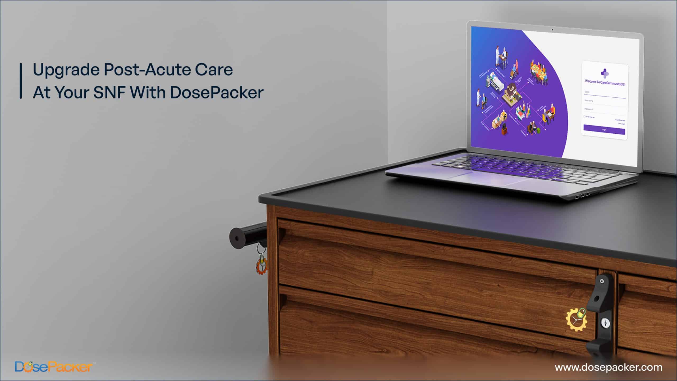 Upgrade Post Acute Care with DosePacker