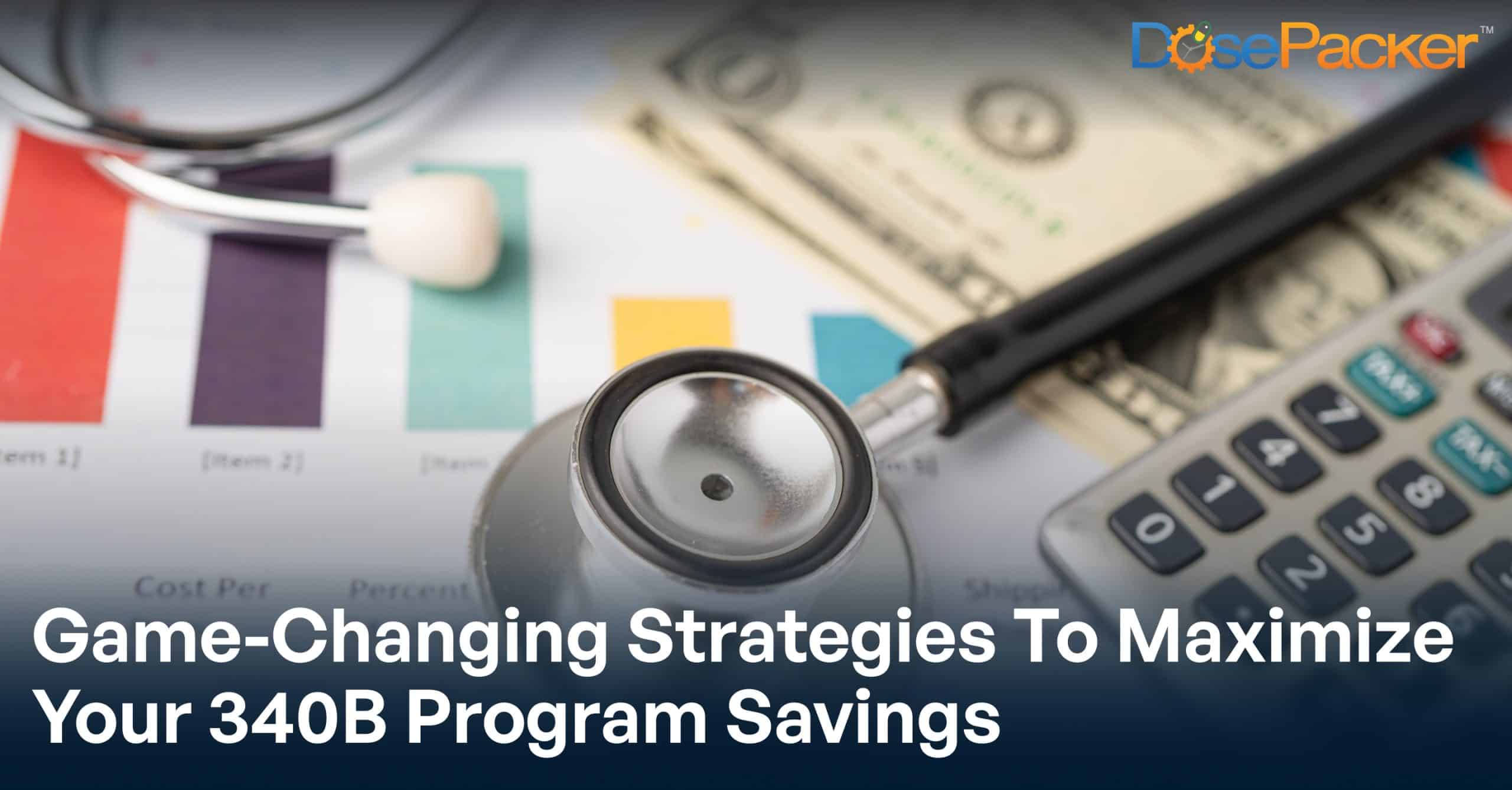 7 Best Practices To Optimize Your 340B Program In 2026